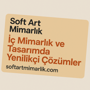 Read more about the article Soft Art Mimarlık | İç Mimarlık ve Tasarımda Yenilikçi Çözümler