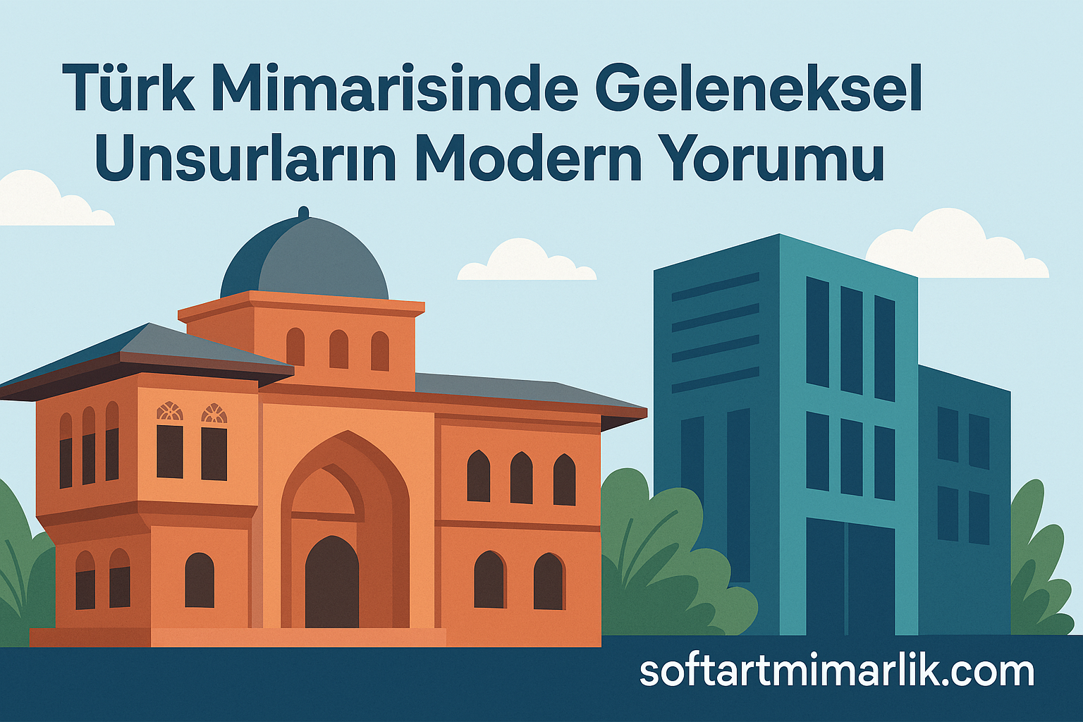 Türk Mimarisinde Geleneksel Unsurların Modern Yorumu - Soft Art Mimarlık