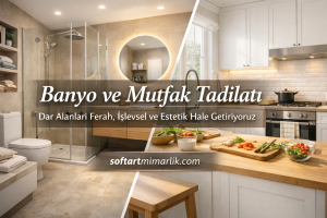 Split view of a modern bathroom (left) and kitchen (right) with bold Turkish renovation text overlaid: 'Banyo ve Mutfak Tadili' and the website softartmimarlik.com.