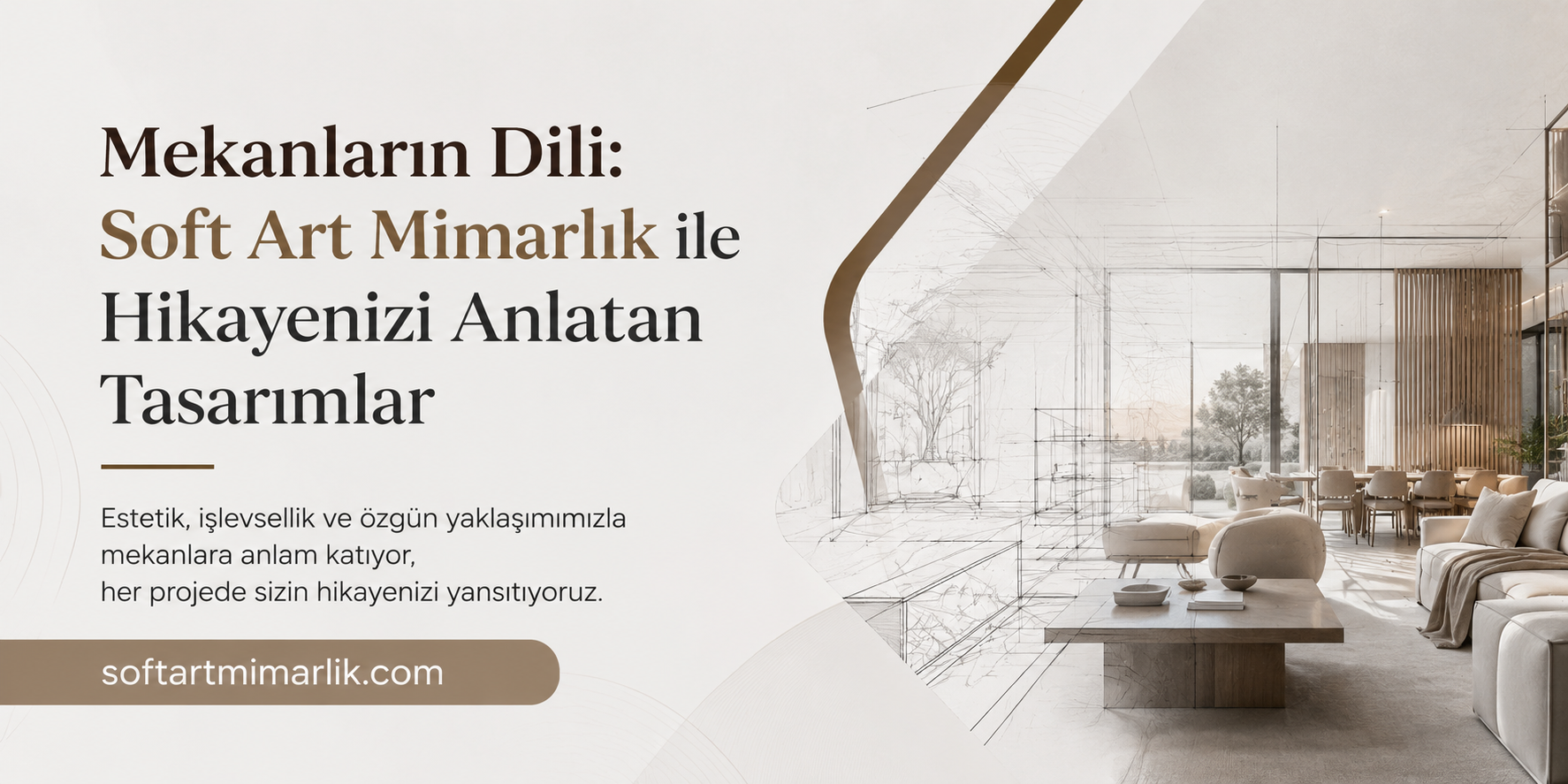 Promotional banner for Soft Art Mimarlık with Turkish headline about architecture and a warm interior rendering on the right.