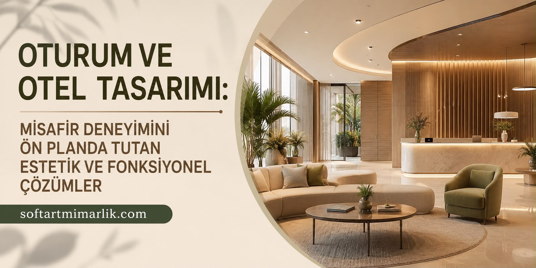 Oturum ve Otel Tasarımı - Soft Art Mimarlık