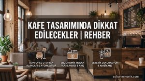 Makale hakkında daha fazla bilgi edinin Kafe Tasarımında Dikkat Edilecekler | Rehber